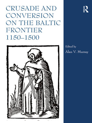 cover image of Crusade and Conversion on the Baltic Frontier 1150–1500